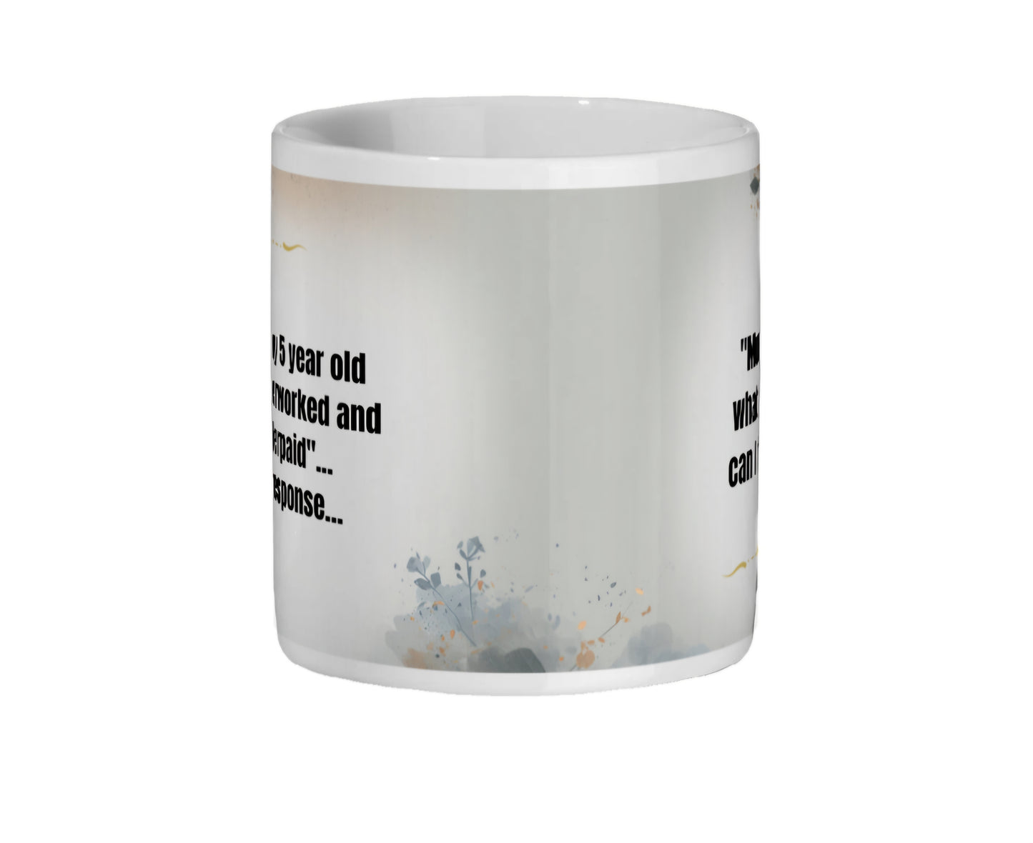 Funny Overworked Mum Mug – “I Told My 5 Year Old I’m Overworked and Underpaid” Coffee Mug | Relatable Mum Humor Gift | Gift for Busy Mums -