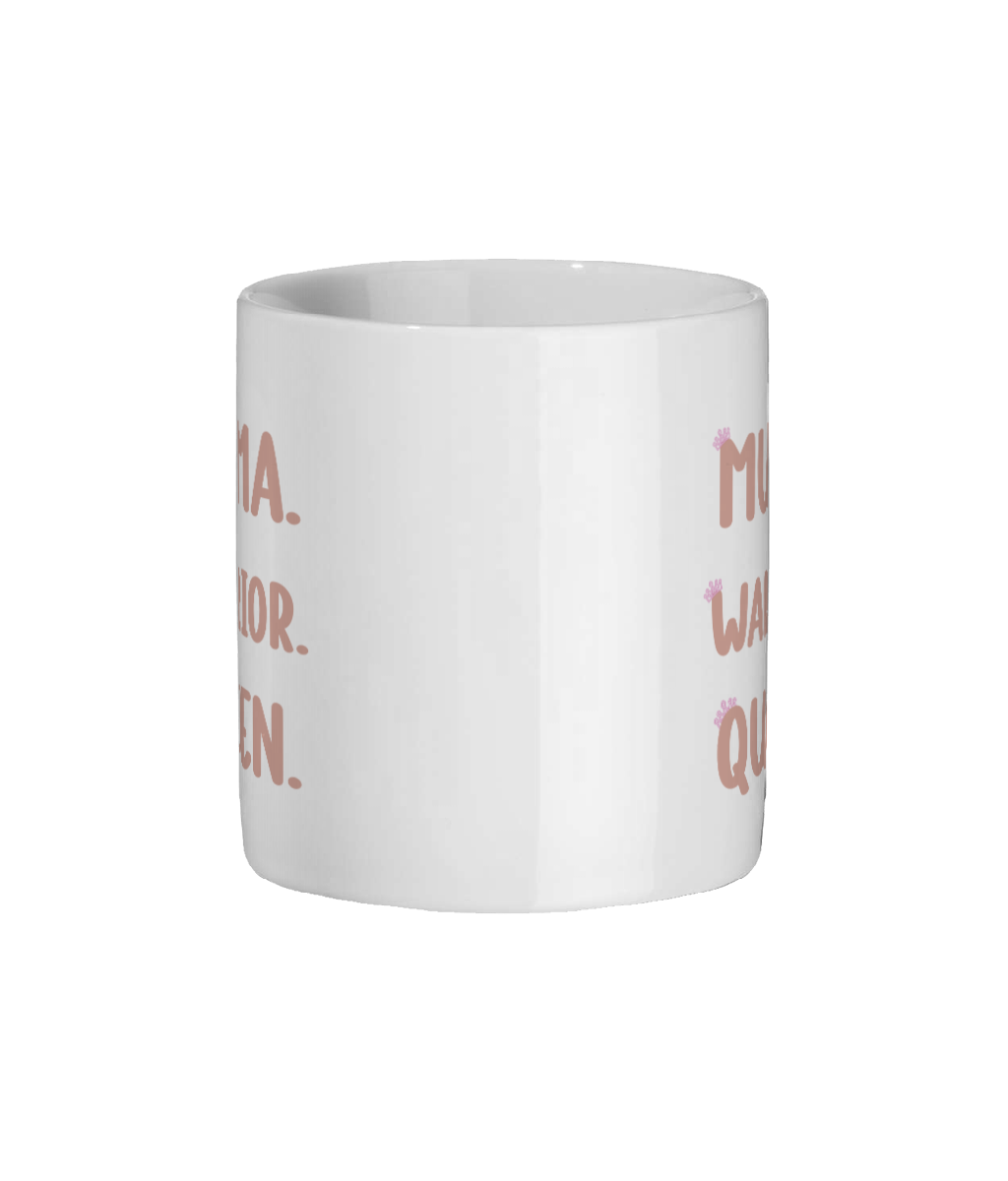 Muma Warrior Queen Mug | Inspirational Mum Gift | Motherhood Coffee Cup | Strong Mum Ceramic Mug by Muma Prints