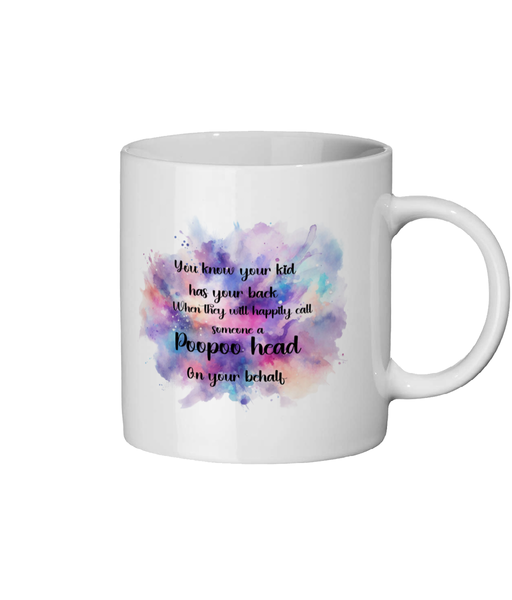 “You Know Your Kid Has Your Back Mug – 11oz Funny Mum Life Mug | Colourful Watercolour Design | Humorous Parenting Gift | Muma Prints”