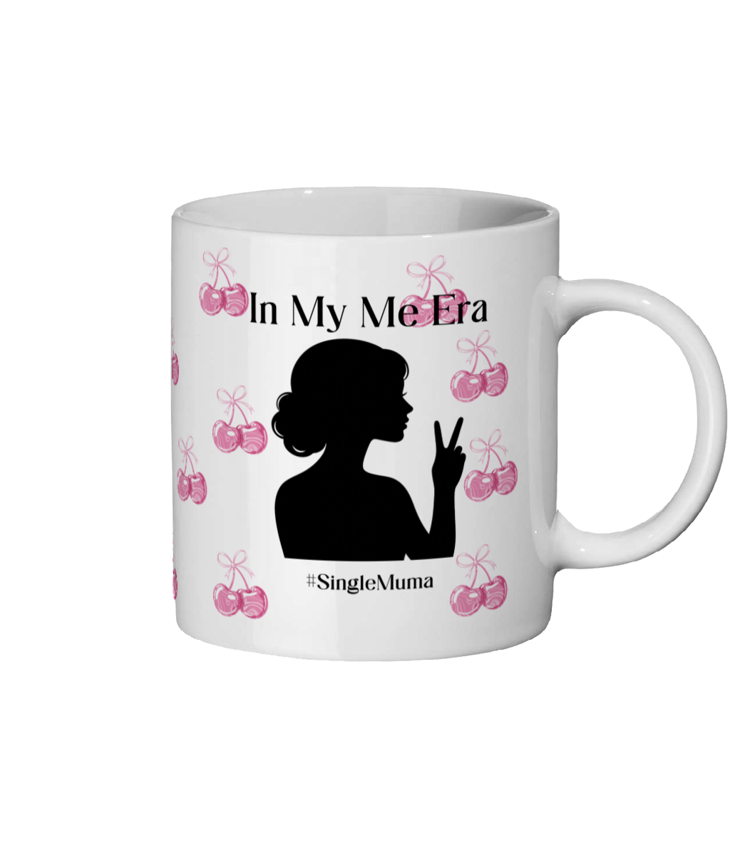 “In My Me Era Mug – 11oz Glossy Ceramic Mug | Empowered Single Muma Gift | Self-Love & Independence Coffee Cup”